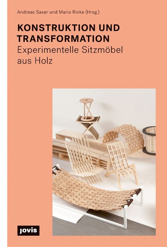 Konstruktion und Transformation: Experimentelle Sitzmöbel aus Holz