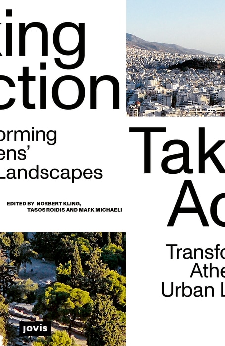 Taking Action: Transforming Athens’ Urban Landscapes