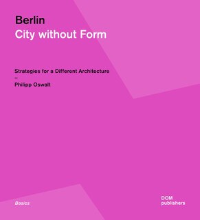 Front cover_Berlin: City Without Form