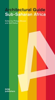 Sub-saharan Africa: Architectural Guide