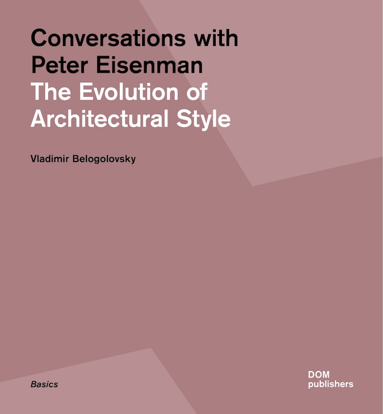 Front cover_Conversations With Peter Eisenman