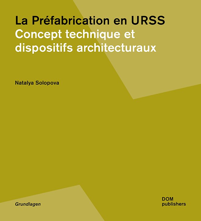 Couverture_La Pr&eacute;fabrication En Urss