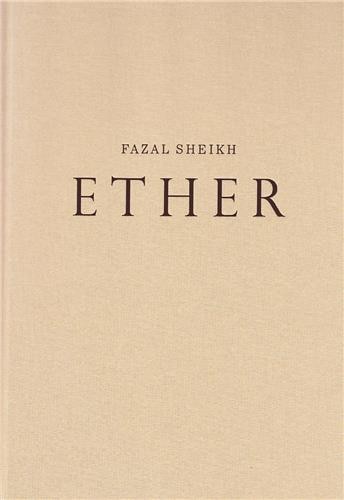 Front cover_Fazal Sheikh: Ether