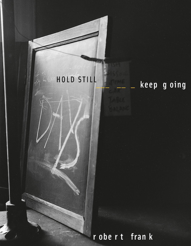 Front cover_Robert Frank: Hold Still, Keep Going