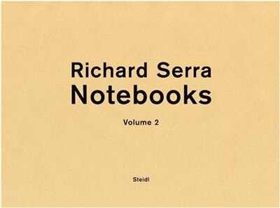 Front cover_Richard Serra: Notebooks Vol. 2