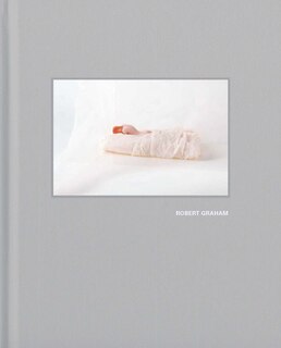 Front cover_Robert Graham: Early Work 1963-1973