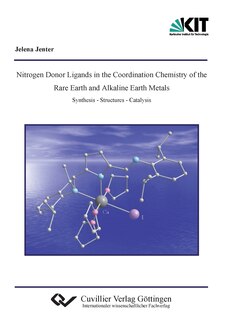 Couverture_Nitrogen Donor Ligands in the Coordination Chemistry of the Rare Earth and Alkaline Earth Metals