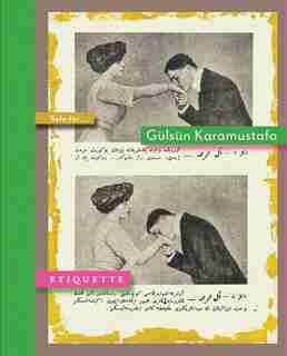 Gulsun Karamustafa: Etiquette de Gulsun Karamustafa