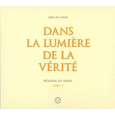 Front cover_Dans la Lumière de la Vérité - Message du Graal Tome II ( CD Audio MP3)