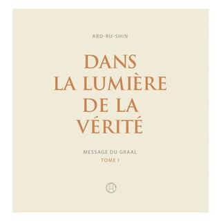 Front cover_Dans la Lumière de la Vérité - Message du Graal Tome I ( CD Audio MP3)