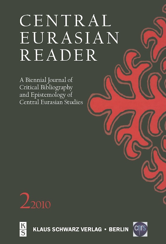 Central Eurasian Reader: A Biennial Journal of Critical Bibliography and Epistemology of Central Eurasian Studies