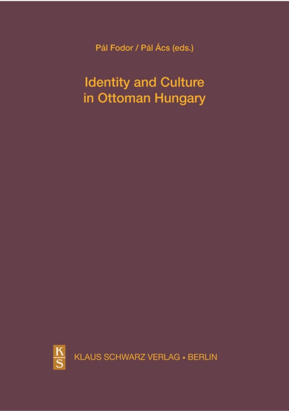 Couverture_Identity and Culture in Ottoman Hungary