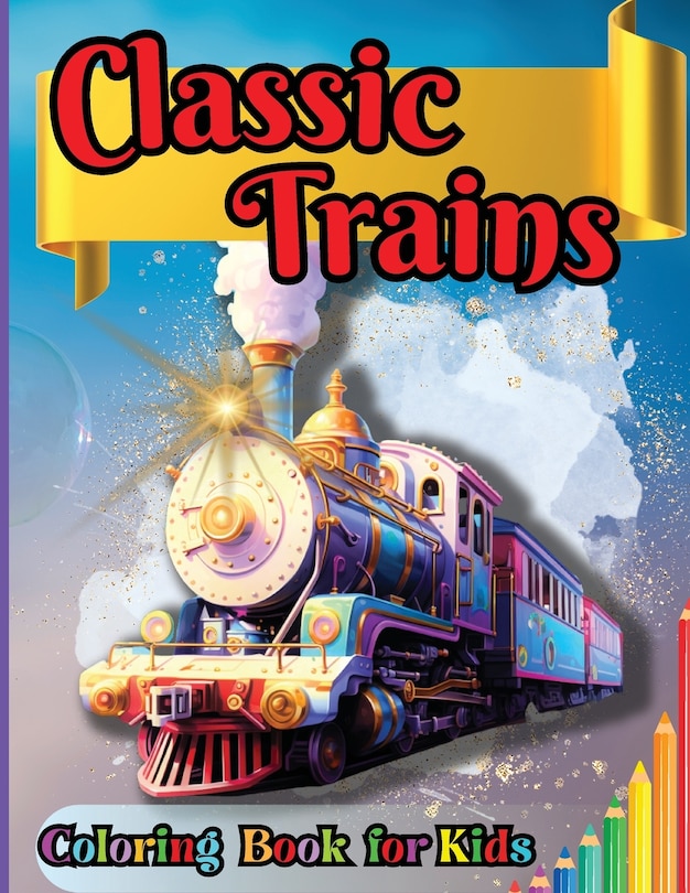 Couverture_Classic Trains Coloring Book for Kids