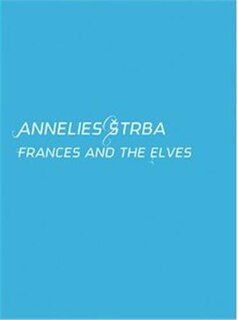 Annelies Strba: Frances And The Elves / Frances Und Die Elfen