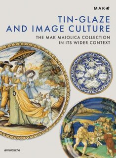Front cover_Tin-Glaze and Image Culture