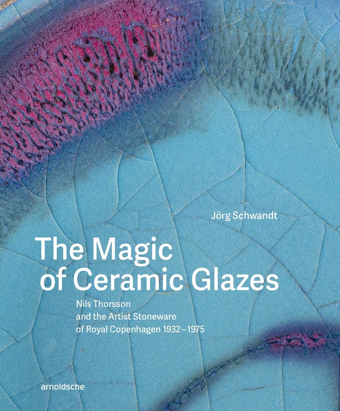 Front cover_The Magic of Ceramic Glazes