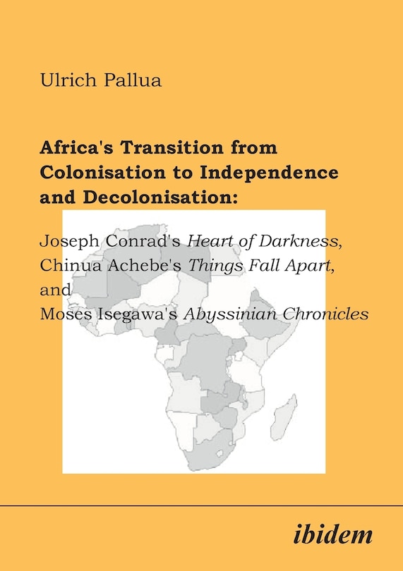 Front cover_Africa's Transition from Colonisation to Independence and Decolonisation