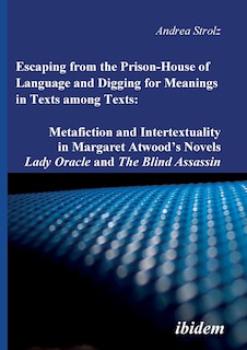 Front cover_Escaping from the Prison-House of Language and Digging for Meanings in Texts among Texts