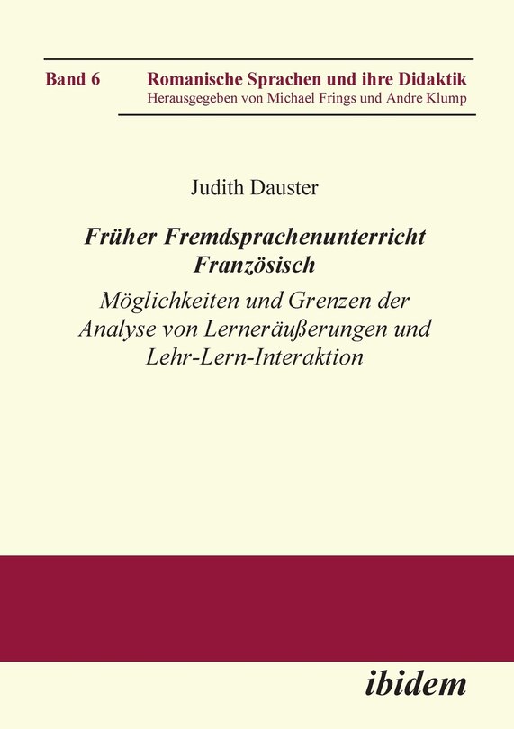 Couverture_Früher Fremdsprachenunterricht Französisch. Möglichkeiten und Grenzen der Analyse von Lernernäußerungen und Lehr-Lern-Interaktion