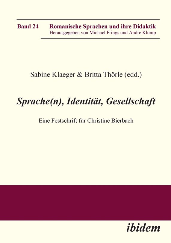 Sprache(n), Identität, Gesellschaft. Eine Festschrift für Christine Bierbach