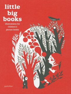 Little Big Books: Illustrations For Children's Picture Books