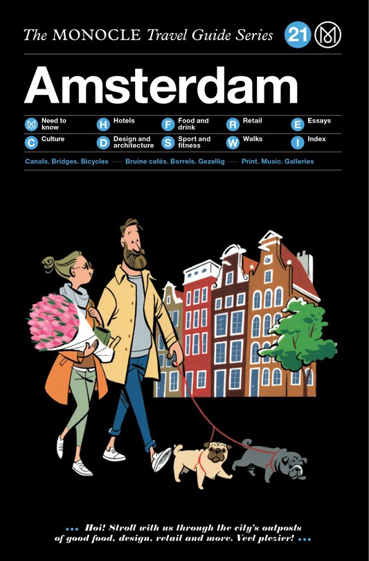 The Monocle Travel Guide To Amsterdam: The Monocle Travel Guide Series