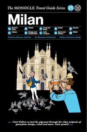 The Monocle Travel Guide To Milan: The Monocle Travel Guide Series