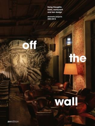 Off The Wall: Flying Thoughts: Hotel, Restaurant And Bar Design. Dreimeta 2003-2018