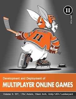 Front cover_Development and Deployment of Multiplayer Online Games, Vol. II