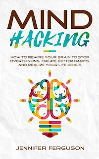 Front cover_Mind Hacking