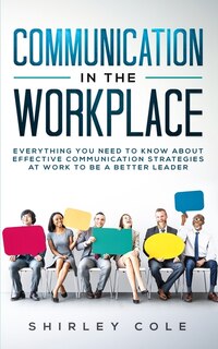Front cover_Communication In The Workplace