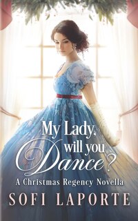 Front cover_My Lady, Will You Dance?