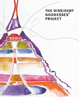 Couverture_The Dissident Goddesses' Project