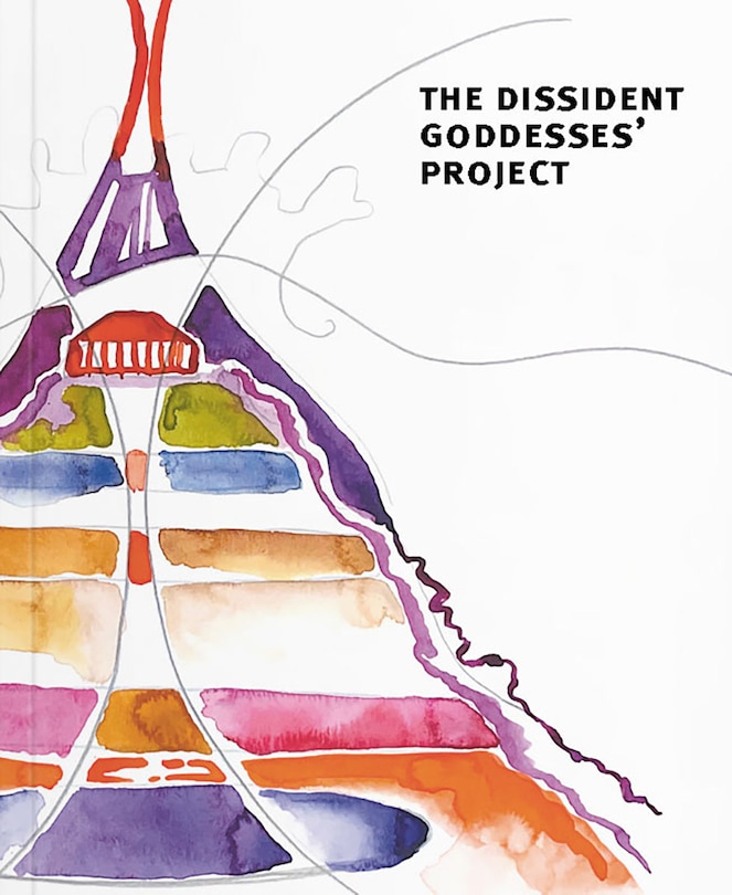Couverture_The Dissident Goddesses' Project