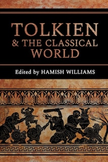 Front cover_Tolkien and the Classical World