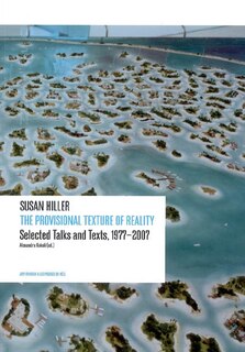 Couverture_Susan Hiller: The Provisional Texture Of Reality