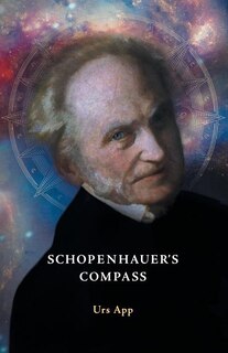 Couverture_Schopenhauer's Compass. An Introduction to Schopenhauer's Philosophy and its Origins