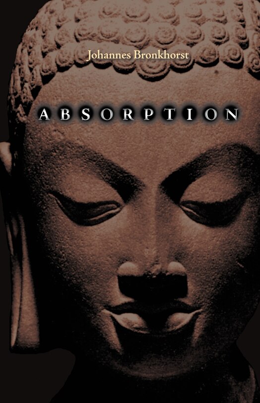 Front cover_Absorption. Human Nature and Buddhist Liberation
