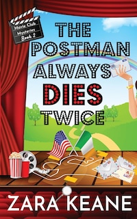 Front cover_The Postman Always Dies Twice (movie Club Mysteries, Book 2)
