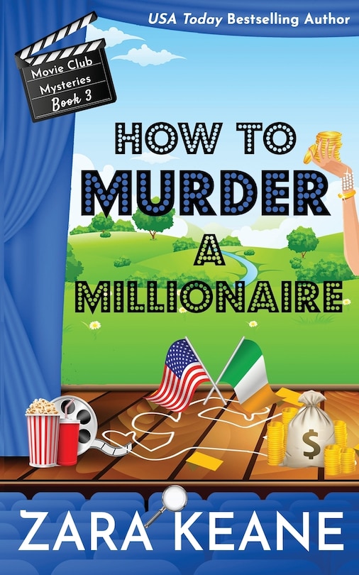 Front cover_How To Murder A Millionaire (movie Club Mysteries, Book 3)