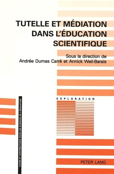 Tutelle Et Médiation Dans L'éducation Scientifique