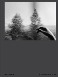 Front cover_Iwan Schumacher: 1972 - At Home and on the Way