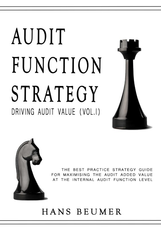 Front cover_AUDIT FUNCTION STRATEGY (Driving Audit Value, Vol. I ) - The best practice strategy guide for maximising the audit added value at the Internal Audit Function level