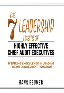 Couverture_The 7 Leadership Habits of Highly Effective Chief Audit Executives - Inspiring Excellence in Leading the Internal Audit Function