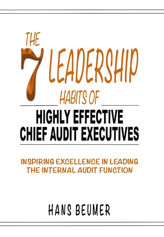 Couverture_The 7 Leadership Habits of Highly Effective Chief Audit Executives - Inspiring Excellence in Leading the Internal Audit Function