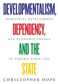 Front cover_Developmentalism, Dependency, and the State