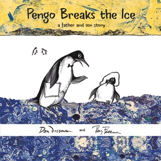 Pengo Breaks The Ice: A Father And Son Story