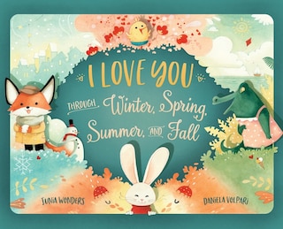 Couverture_I Love You Through Winter, Spring, Summer, And Fall