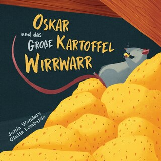 Front cover_Oskar und das große Kartoffel Wirrwarr