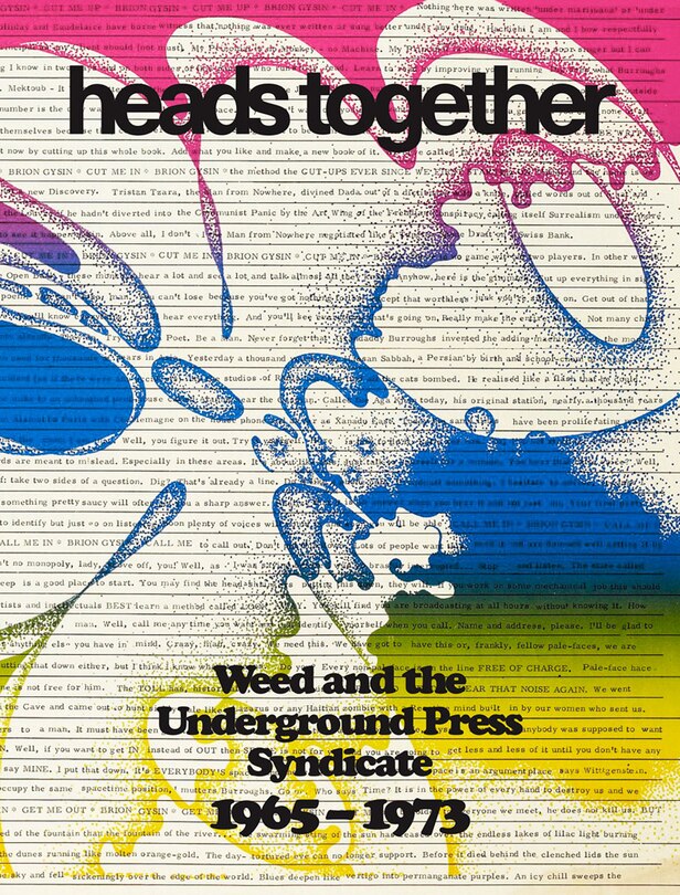 Front cover_Heads Together: Weed and the Underground Press Syndicate, 1965-1973